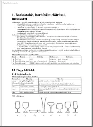 A borbírálat előírásai, a bor és gasztronómia kapcsolata, a borfogyasztás