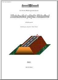 Dr. Kovács Miklós - Közlekedési pályák földművei