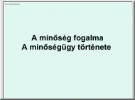 A minőség fogalma, A minőségügy története