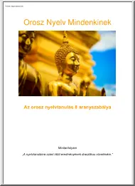 Szimjon Timi - Orosz Nyelv Mindenkinek, Az orosz nyelvtanulás 8 aranyszabálya