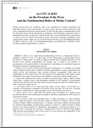 Act CIV of 2010 on the Freedom of the Press and the Fundamental Rules of Media Content