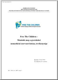 Gergely Nóra - Free The Children, Mentsük meg a gyerekeket nemzetközi szervezet leírása, tevékenysége