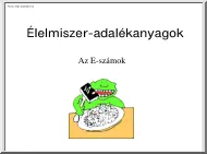 Élelmiszer adalékanyagok, az E-számok