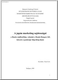 Fraszt Ivett - A japán marketing sajátosságai, a Honda cégfilozófiája, valamint a Honda Hungary Kft. helyzete a gazdasági világválság idején