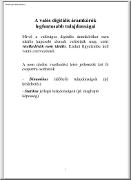 A valós digitális áramkörök legfontosabb tulajdonságai