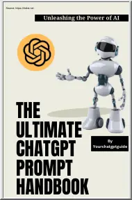 The Ultimate ChatGPT Prompt Handbook