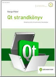 Varga Péter - Qt strandkönyv, Átfogó bevezetés a Qt keretrendszer használatába