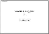 Dr. Iványi Péter - ArcGIS 8.3 segédlet 1.