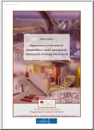 Benkő Gyöngyi - Hagyományos zsaluzatoknál felhasználásra kerülő faanyagokról, fakötésekről, minőségi ellenőrzésről