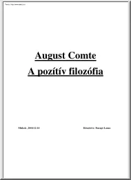 Daragó Laura - August Comte, a pozítív filozófia