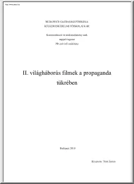 Tóth Zoltán - II. világháborús filmek a propaganda tükrében