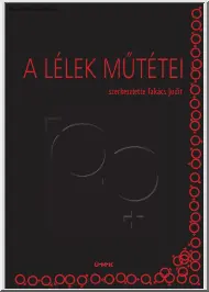 Takács Judit - A lélek műtétei