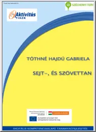 Tóthné Hajdú Gabriella - Sejt-, és szövettan