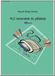 Maczik Mihály András - PLC ismeretek és példatár