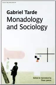 Gabriel Tarde - Monadology and Sociology