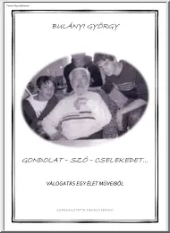 Bulányi György - Gondolat, szó, cselekedet