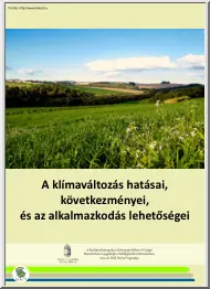 A klímaváltozás hatásai, következményei, és az alkalmazkodás lehetőségei