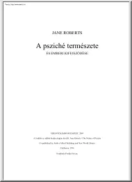 Jane Roberts - A psziché természete