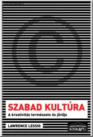 Lawrence Lessig - Szabad kultúra