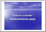 A len és a kender betakarításának gépei