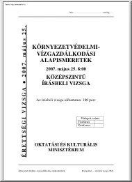 Környezetvédelmi-vízgazdálkodási alapismeretek középszintű írásbeli érettségi vizsga, megoldással, 2007