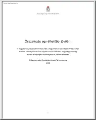 Összefogás egy élhetőbb jövőért, az MSZDP programja, 2008