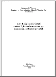 Pótári Tamás Mihály - .NET komponensorientált szoftverfejlesztés bemutatása egy menedzser szoftveren keresztül