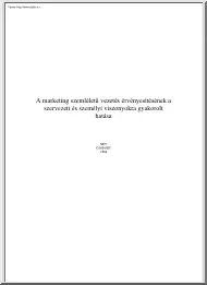 A marketing szemléletű vezetés érvényesítésének a szervezeti és személyi viszonyokra gyakorolt hatása