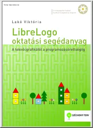 Lakó Viktória - LibreLogo oktatási segédanyag