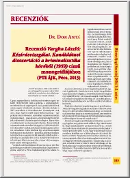 Dr. Dobi Anita - Recenzió Vargha László, Kézírásvizsgálat. Kandidátusi disszertáció a kriminalisztika körében című monográfiájához