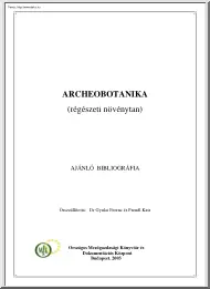 Dr. Gyulai-Frendl - Archeobotanika, régészeti növénytan ajánló bibliográfia