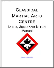Classical Martial Arts Centre, Iaido, Jodo and Niten Manual