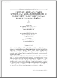 A krónikus regulációfókusz kapcsolata a kockázatészleléssel és teljesítménnyel egy szekvenciális befektetési szimulációban