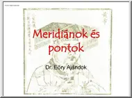 Dr. Eőry Ajándok - Meridiánok és