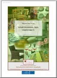 Mátyusné Szűcs Katalin - Kelmék összetétele, fajtái, tulajdonságai II.