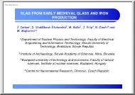 Slag from early medieval glass and iron production