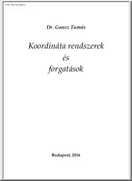 Dr. Gausz Tamás - Koordináta rendszerek és forgatások