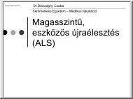 Dr. Diószeghy Csaba - Magasszintű, eszközös újraélesztés, ALS