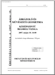 Ábrázoló és művészeti geometria középszintű írásbeli érettségi vizsga, megoldással, 2007