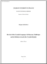Dagmar Zadrazilová - Revival of the Cornish Language Its Reasons, Challenges and its Relation towards the Cornish Identity