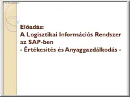 A Logisztikai Információs Rendszer az SAP-ben, Értékesítés és Anyaggazdálkodás