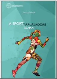 Dr. Figler Mária - A sporttáplálkozás alapjai