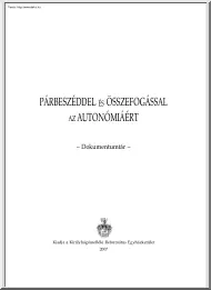 Párbeszéddel és összefogással a(z) (székelyföldi) autonómiáért - dokumentumtár