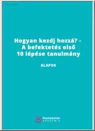 Hogyan kezdj hozzá, A befektetés